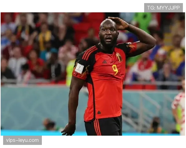 卢卡库再成焦点：比利时锋霸状态引热议
