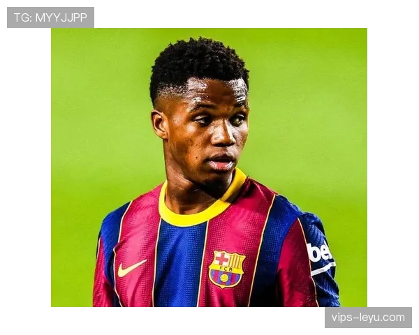 法蒂状态持续回暖，年轻天才展现复苏势头与未来潜力